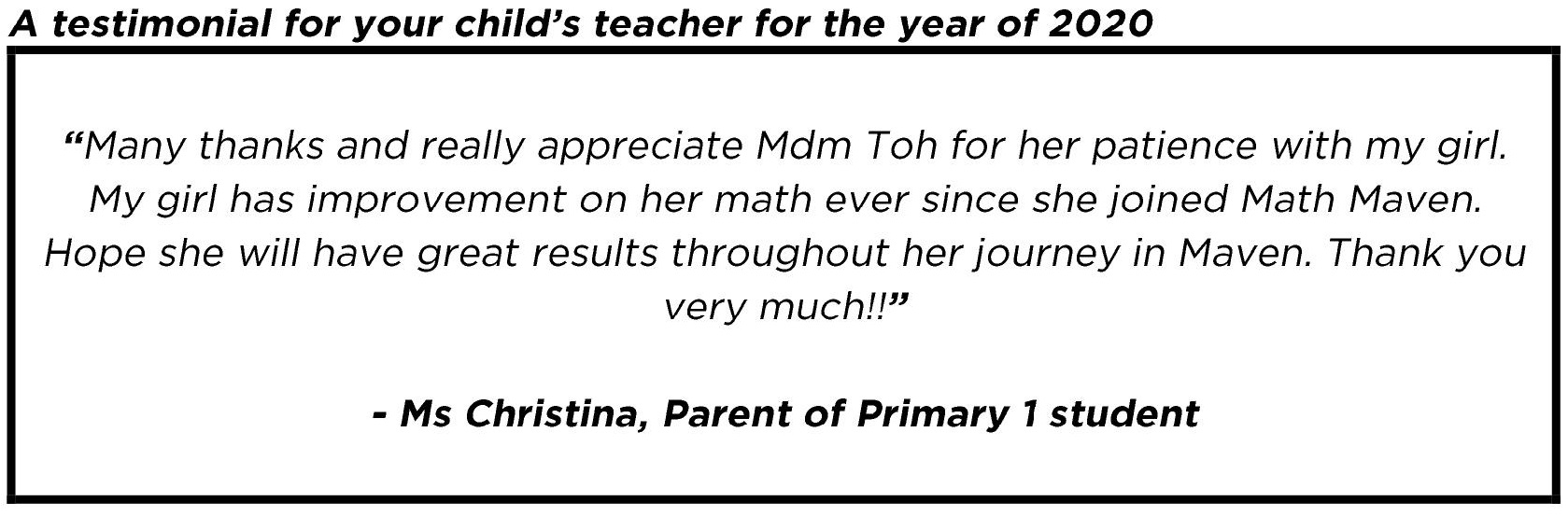 "My girl has improvement on her math ever since she joined Math Maven."