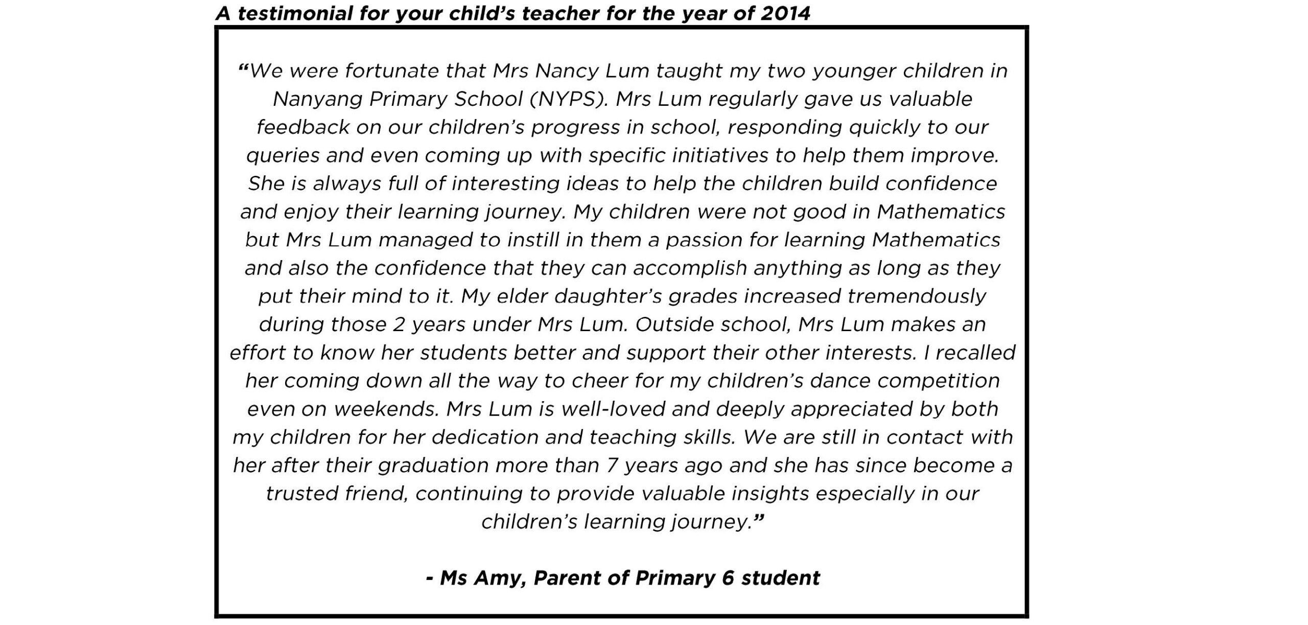 "Mrs Lum is well-loved and deeply appreciated by both my children…"