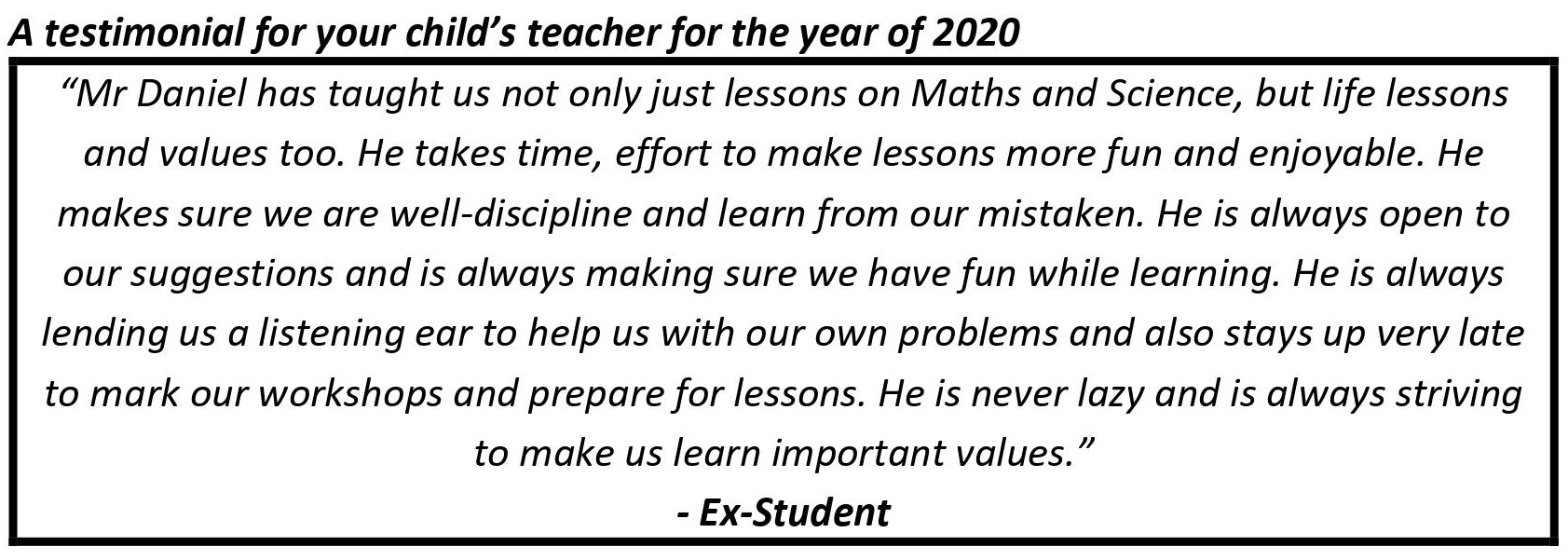 "...always striving to make us learn important values."