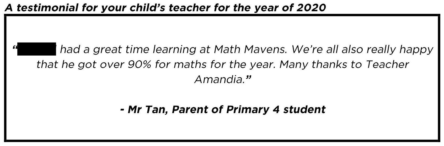 "We’re all also really happy that he got over 90% for maths for the year."