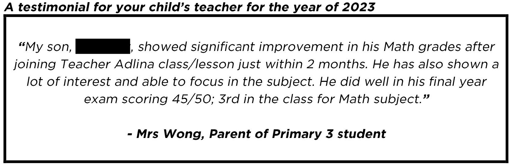 "..showed significant improvement in his Math grades after joining..."