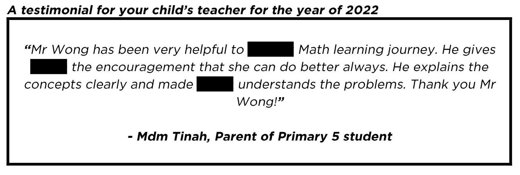 "...the encouragement that she can do better always."