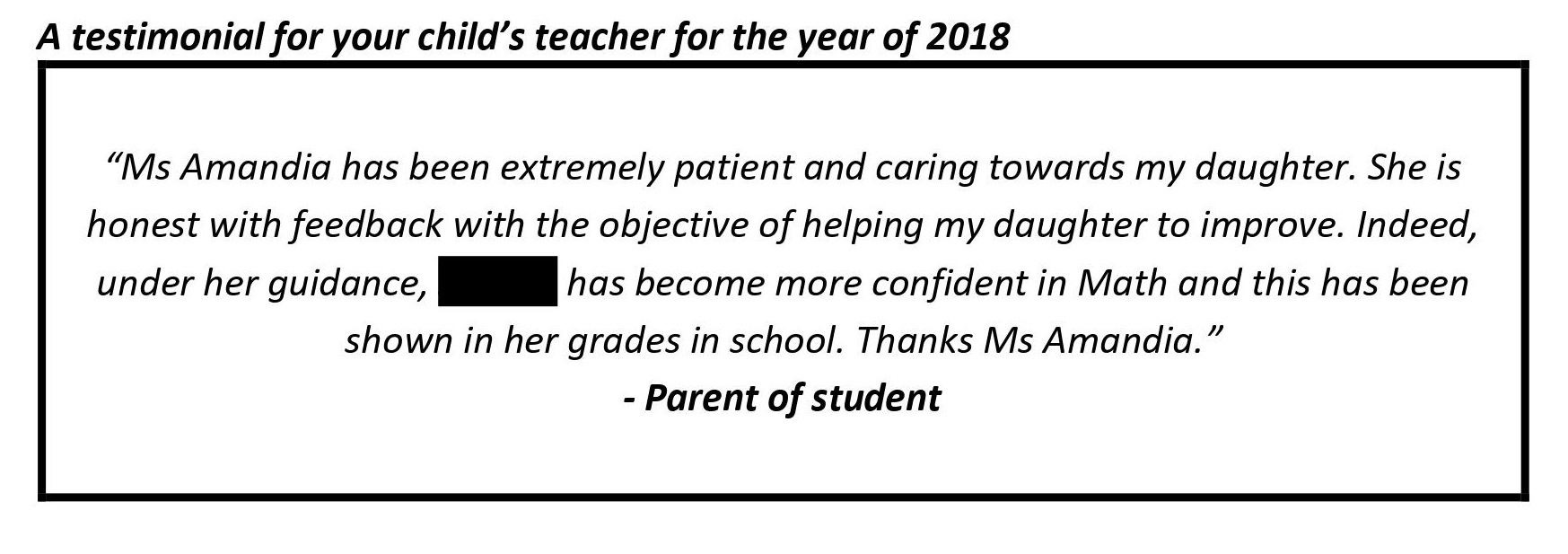 "...become more confident in Math and this has been shown in her grades in school. Thanks Ms Amandia.”